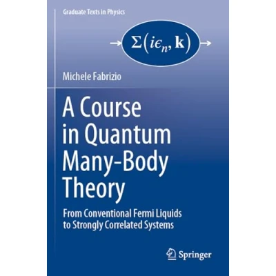 Afbeelding van Graduate Texts in Physics A Course Quantum Many Body Theory