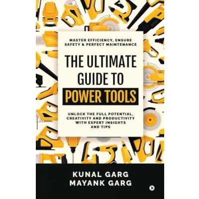 Afbeelding van The Ultimate Guide to Power Tools