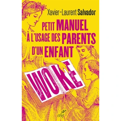 Image de Petit manuel a l&#039;usage des parents d&#039;un enfant woke