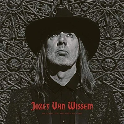 Afbeelding van Jozef Van Wissem We Adore You, You Have No Name (CD)