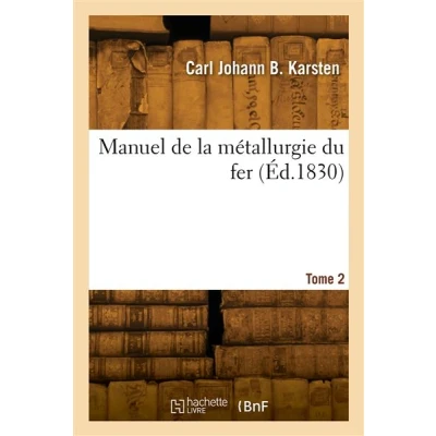 Image de Manuel de la métallurgie du fer. Tome 2