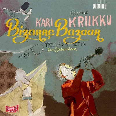 Afbeelding van Kari Kriikku, Tapiola Sinfonietta, Jan Söderblom Bizarre Bazaar (CD)