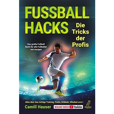 Afbeelding van Fußball Hacks Die Tricks der Profis