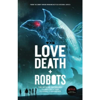 Afbeelding van Love, Death + Robots The Official Anthology