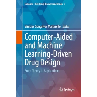 Afbeelding van Computer Aided Drug Discovery and Design Machine Learning Driven