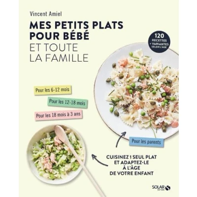Image de Mes petits plats pour bébé et toute la famille