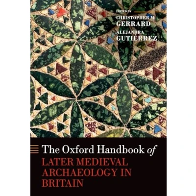 Afbeelding van The Oxford Handbook of Later Medieval Archaeology in Britain
