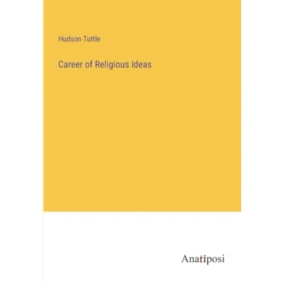 Afbeelding van Career of Religious Ideas