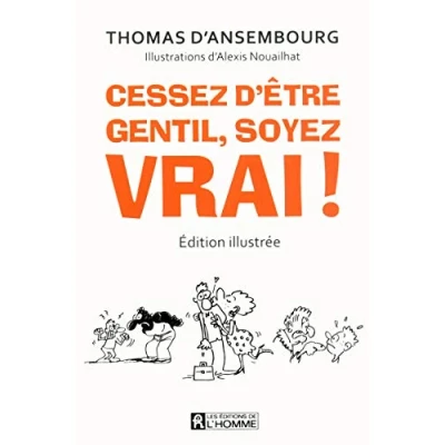 Afbeelding van CESSEZ D&#039;ETRE GENTIL SOYEZ VRAI (ROMAN GRAPHIQUE)