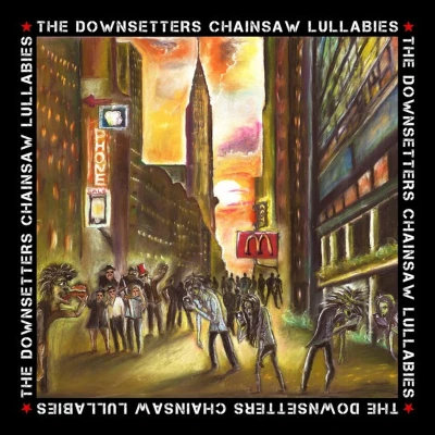 Afbeelding van Downsetters Chainsaw Lullabies (CD)
