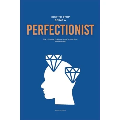 Afbeelding van How to Stop Being a Perfectionist