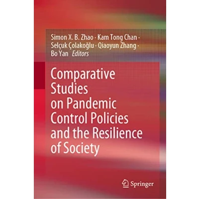 Afbeelding van Comparative Studies on Pandemic Control Policies and the Resilience of Society