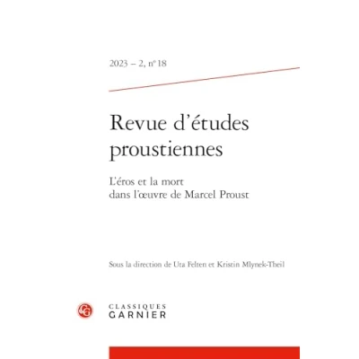 Afbeelding van ETUDES PROUSTIENNES,18:L&#039;EROS ET LA MORT DANS L&#039;OEUVRE DE MA