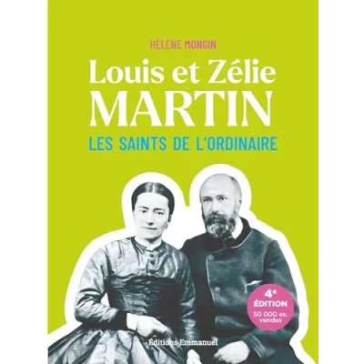 Afbeelding van LOUIS ET ZELIE MARTIN LES SAINTS DE L&#039;ORDINAIRE