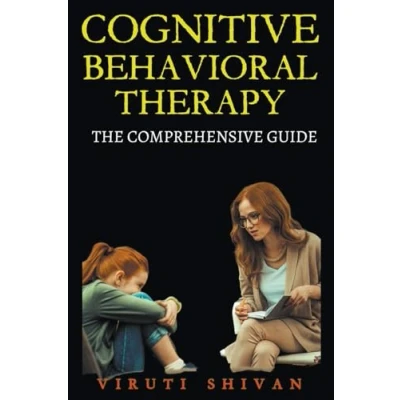 Afbeelding van Psychology Comprehensive Guides Cognitive Behavioral Therapy The Guide