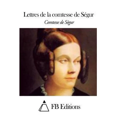 Afbeelding van Lettres De La Comtesse Segur