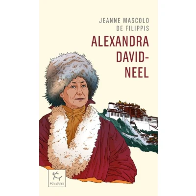 Image de Alexandra David Neel Cent ans d&#039;aventure