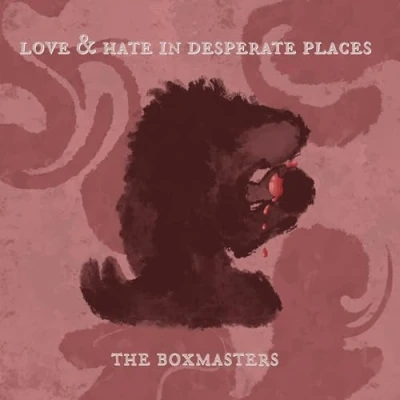 Afbeelding van Boxmasters Love &amp; Hate In Desperate Places (LP)