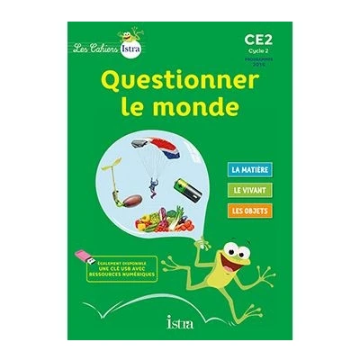Image de Les Cahiers Istra Questionner le monde CE2 Elève
