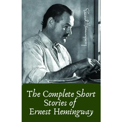Afbeelding van The Complete Short Stories Of Ernest Hemingway