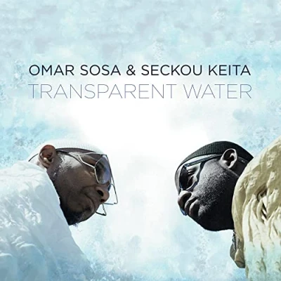 Afbeelding van Omar Sosa &amp; Seckou Keita Transparent Water (CD)