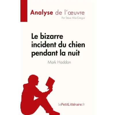 Image de Le bizarre incident du chien pendant la nuit de Mark Haddon (Analyse l&#039;oeuvre)