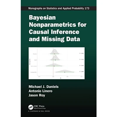 Afbeelding van Chapman &amp; Hall/CRC Monographs on Statistics and Applied Probability Bayesian Nonparametrics for Causal Inference Missing Data