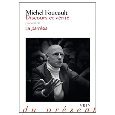 Afbeelding van Discours et vérité: Précédé de La parrêsia