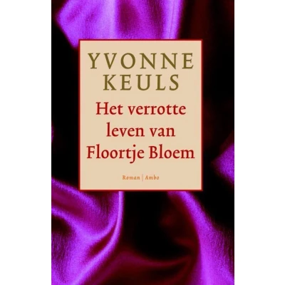 Afbeelding van Het verrotte leven van Floortje Bloem