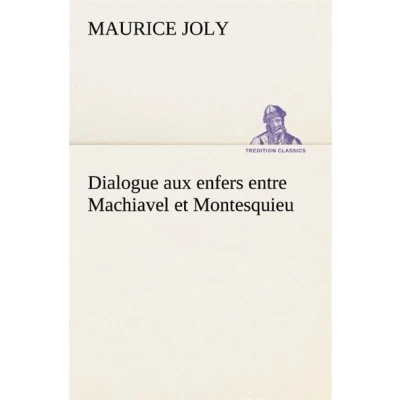 Image de Dialogue aux Enfers entre Machiavel et Montesquieu