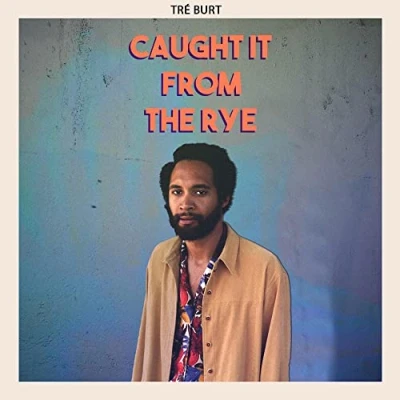 Afbeelding van Tre Burt Caught It From The Rye