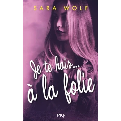 Image de Je te hais... à la folie tome 2