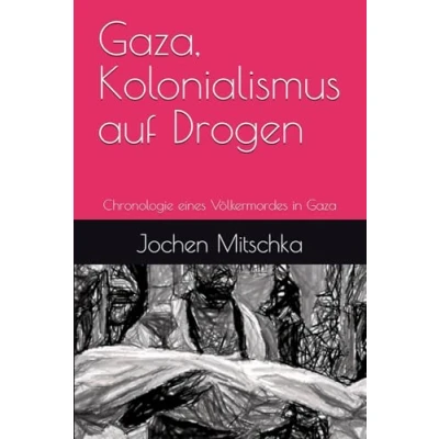Afbeelding van Gaza, Kolonialismus auf Drogen
