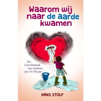 Afbeelding van Waarom wij naar de aarde kwamen