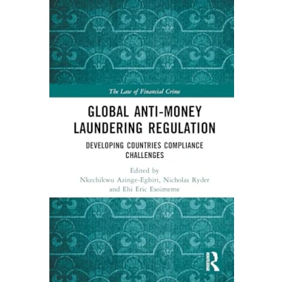 Afbeelding van The Law of Financial Crime Global Anti Money Laundering Regulation