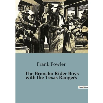 Image de the Broncho Rider Boys with Texas Rangers