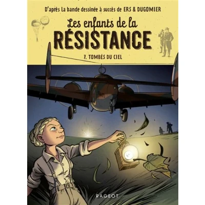Image de Les enfants de la résistance Tombés du ciel