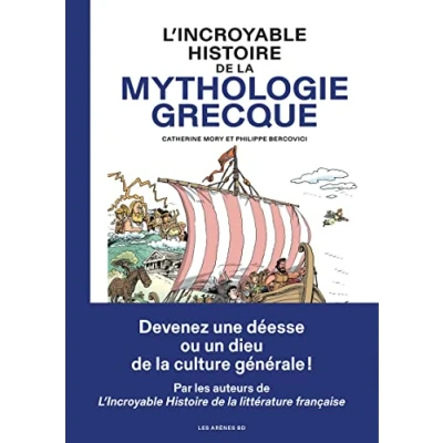 Image de L&#039;Incroyable histoire de la mythologie grecque