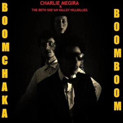 Afbeelding van Charlie Megira &amp; The Bet She&#039; An Valley Hillbillies Boom Chaka (LP) (Coloured Vinyl)