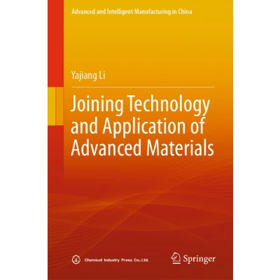 Afbeelding van Advanced and Intelligent Manufacturing in China Joining Technology Application of Materials