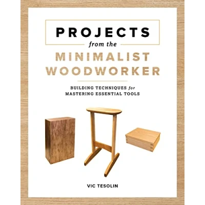 Afbeelding van Projects from the Minimalist Woodworker