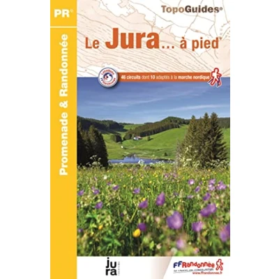 Afbeelding van Promenade &amp; Randonnée Jura à pied 46 circuits