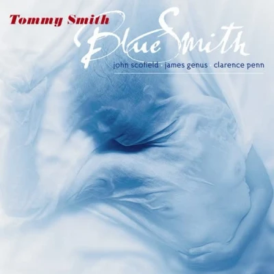 Afbeelding van Tommy Smith Blue (CD)