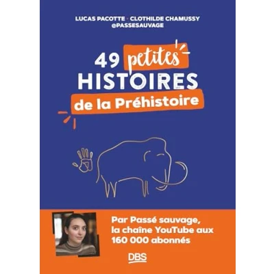 Afbeelding van 49 petites histoires de la préhistoire avec @passesauvage