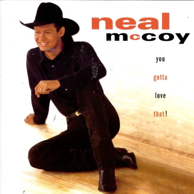 Afbeelding van Neal McCoy You Gotta Love That! (CD)