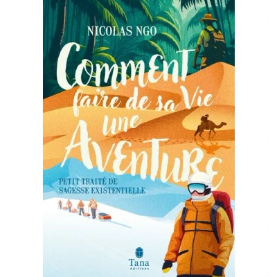 Image de Comment faire de sa vie une aventure