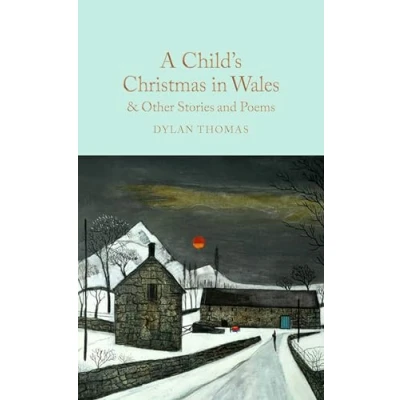 Afbeelding van Macmillan Collector&#039;s Library A Child&#039;s Christmas in Wales &amp; Other Stories and Poems