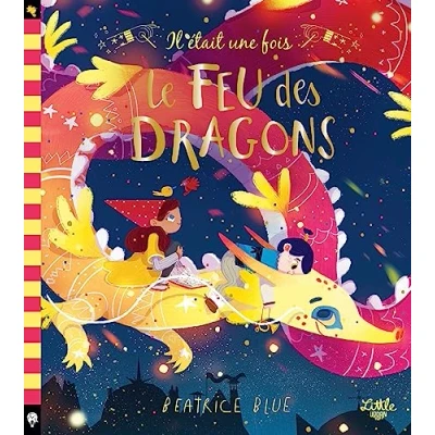 Image de Il était une fois le feu des dragons