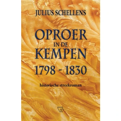 Afbeelding van Oproer in de Kempen 1798 1830