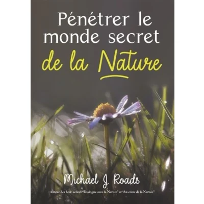 Image de Penetrer le monde secret de la nature